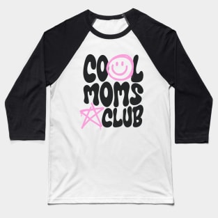 Cool Moms Club Baseball T-Shirt